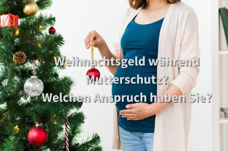 Weihnachtsgeld Trotz Mutterschutz Was Arbeitnehmerinnen Wissen Sollten