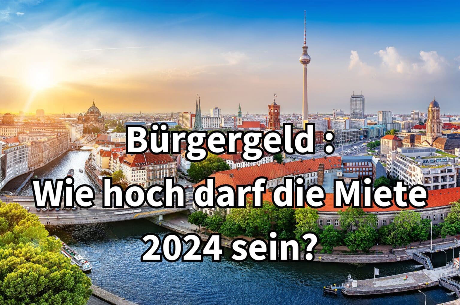 Bürgergeld Tabelle Mietobergrenzen Jobcenter 2025 / 2024