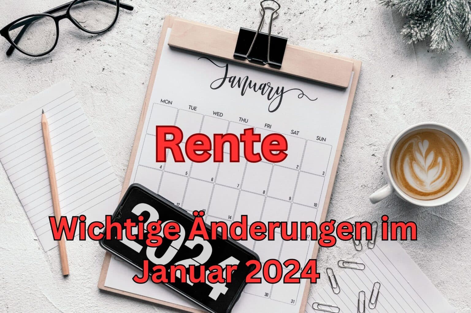 Rente Januar 2024 Für Rentner Änderungen und Neuheiten! Wichtig!