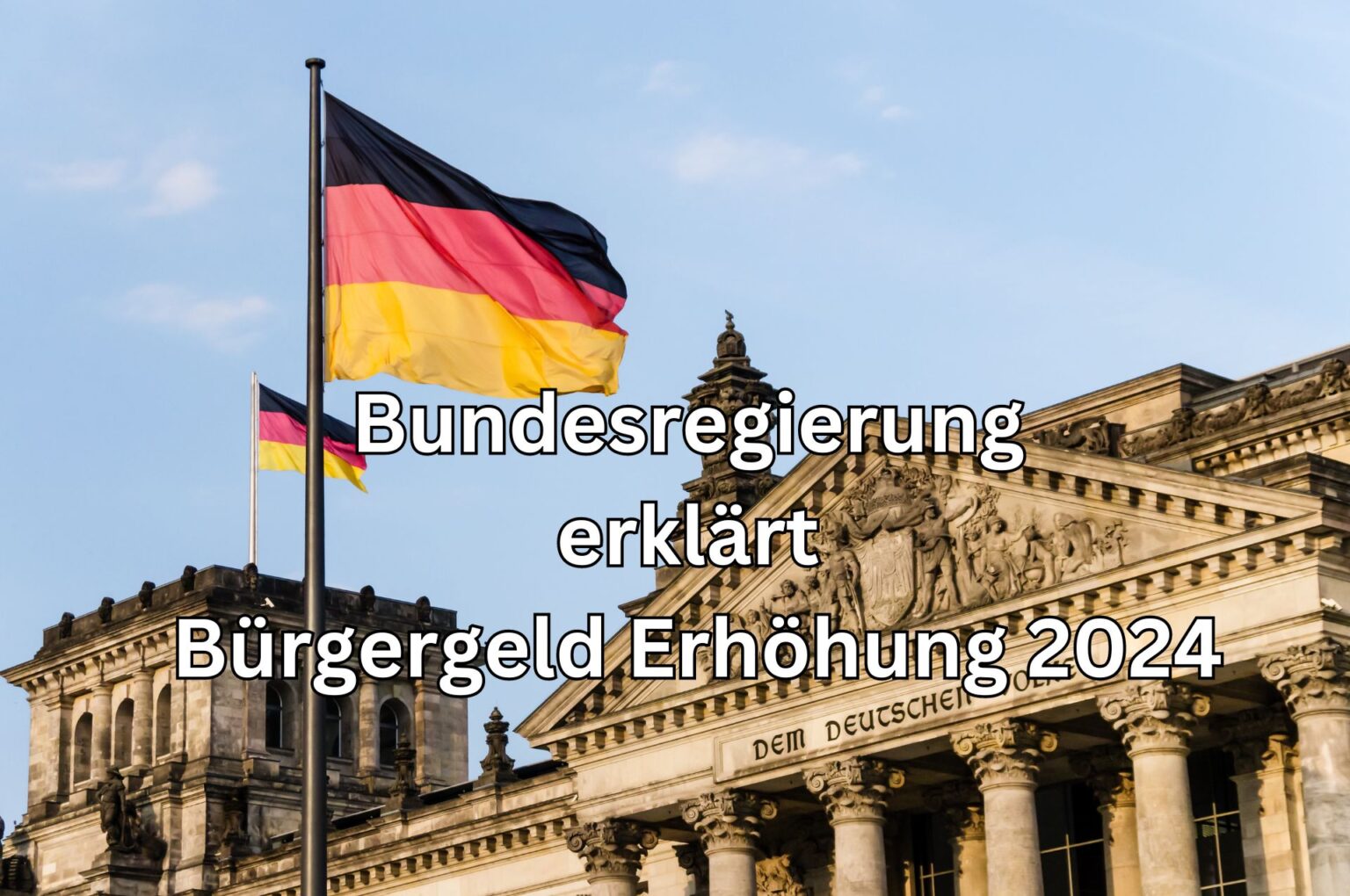 Bundesregierung Erklärt: Warum Das Bürgergeld 2024 Deutlich Steigt!