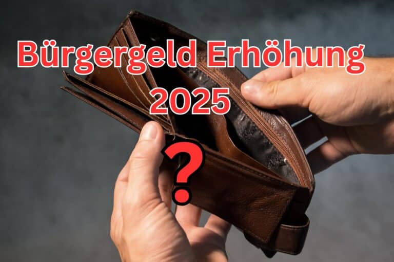 Bürgergeld Erhöhung 2025 wie viel Geld es geben soll