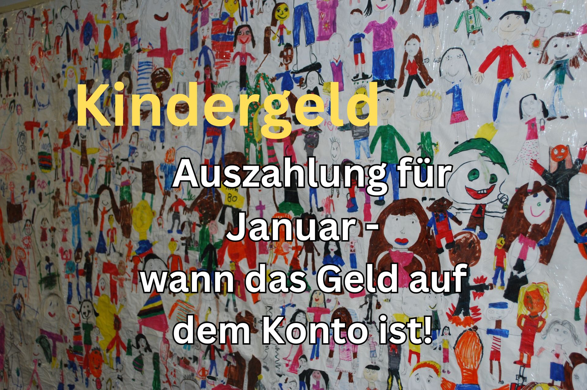 Kindergeld Auszahlungstermine Januar 2024 wann das Geld auf dem Konto ist