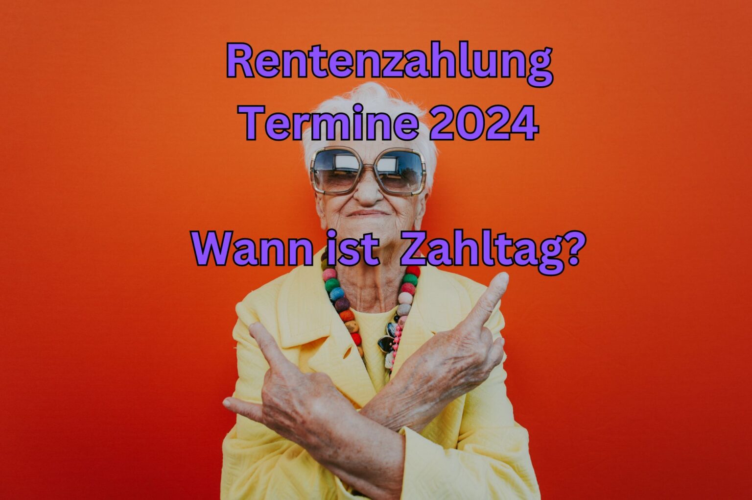 Für Rentner Tabelle Auszahlungstermine Rente 2024 im Kalender