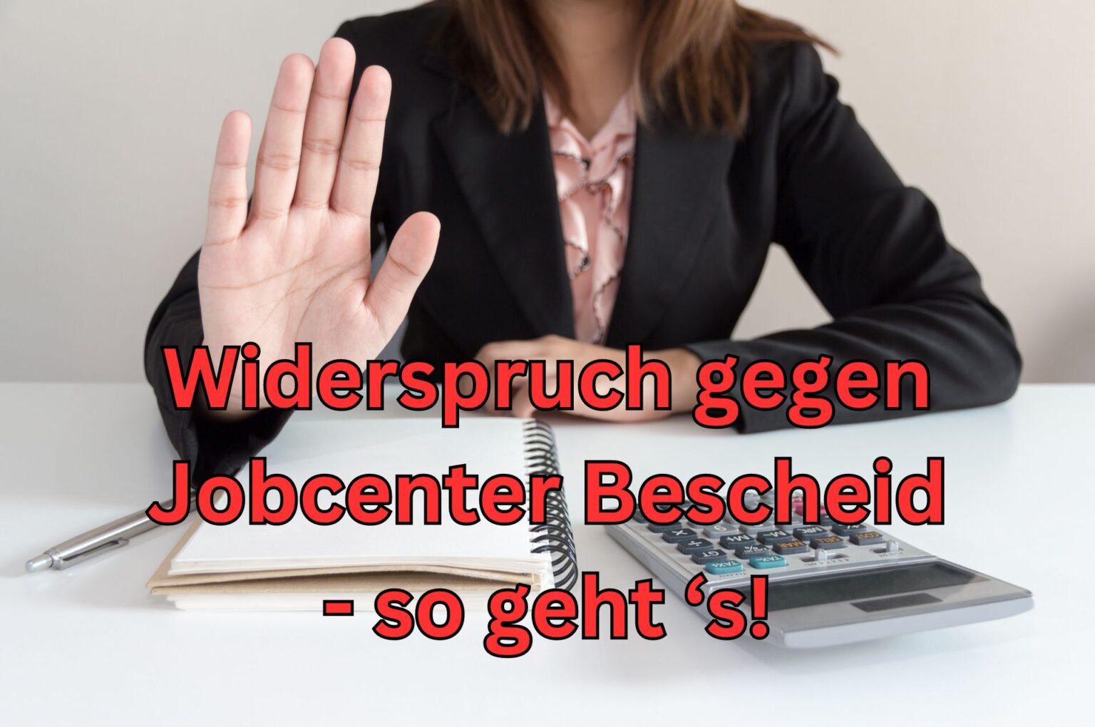 Bürgergeld: Widerspruch Gegen Jobcenter-Bescheid - Wie Das Funktioniert!