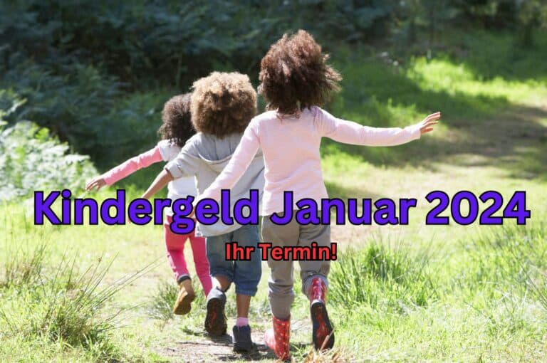 Kindergeld Auszahlung Januar 2024 - Wann Die Auszahlungstermine Sind