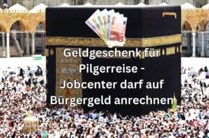 Wann sind Geldgeschenke auf das Bürgergeld anrechenbar?