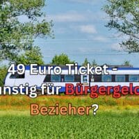 Bürgergeld und 49-Euro-Ticket? Geht das?
