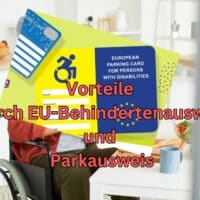 Vorteile durch neuen EU-Schwerbehindertenausweis und Parkausweis