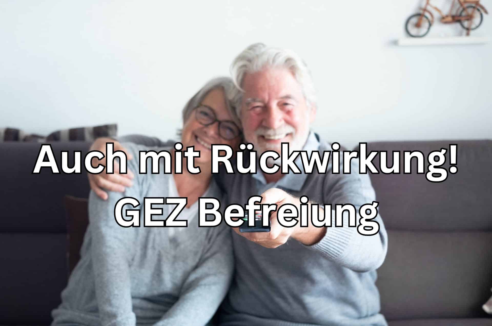 Rundfunkbeitrag: GEZ-Befreiung für Rentner – jetzt rückwirkend sparen!