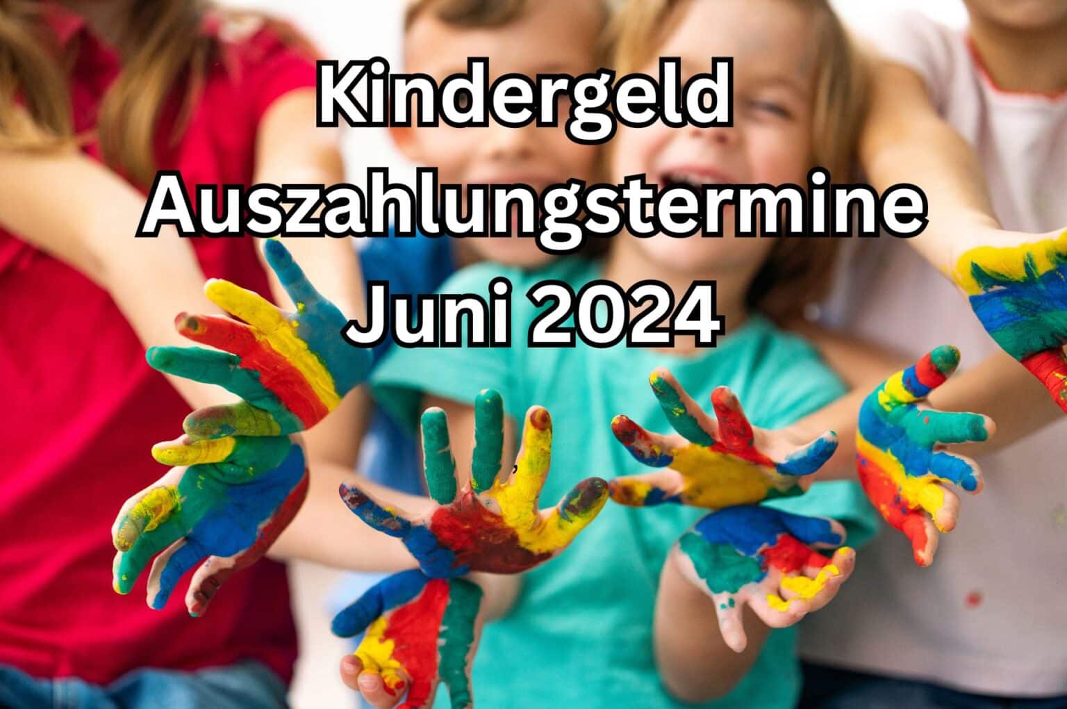 Kindergeld Auszahlungstermine Juni 2024 Geld noch nicht da?