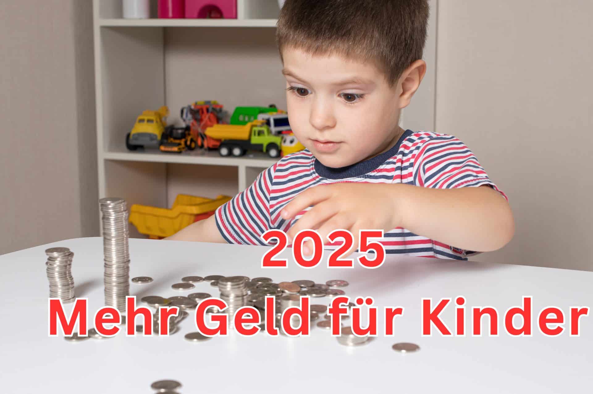 mehr geld fuer kinder 2025 familie