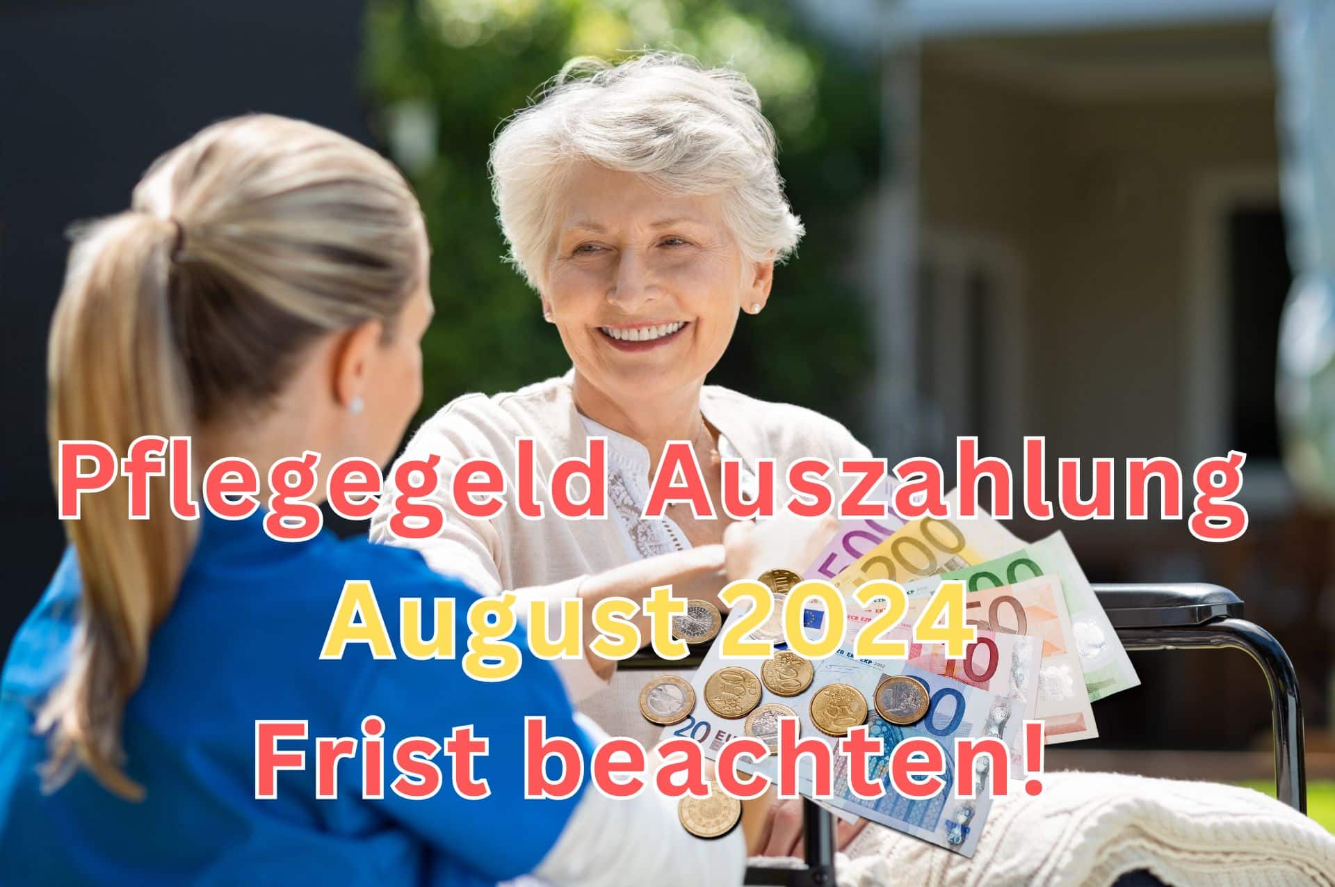 Pflegegeld Auszahlungstermin August 2024