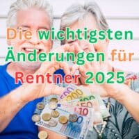 Die wichtigsten Änderungen bei Rente im Jahr 2025.