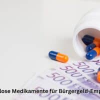 Kostenlose Medikamente für Bürgergeld-Empfänger auf Rezept