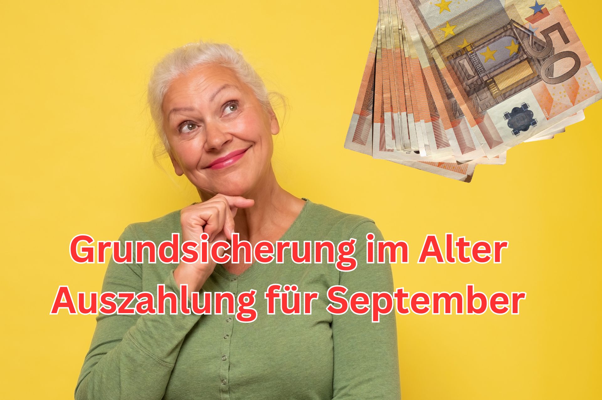 Dann wird die Grundsicherung im Alter im September 2024 ausgezahlt!