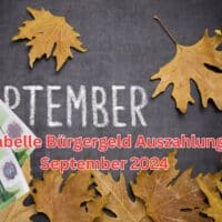 Wann wird das Bürgergeld für September 2024 ausgezahlt?