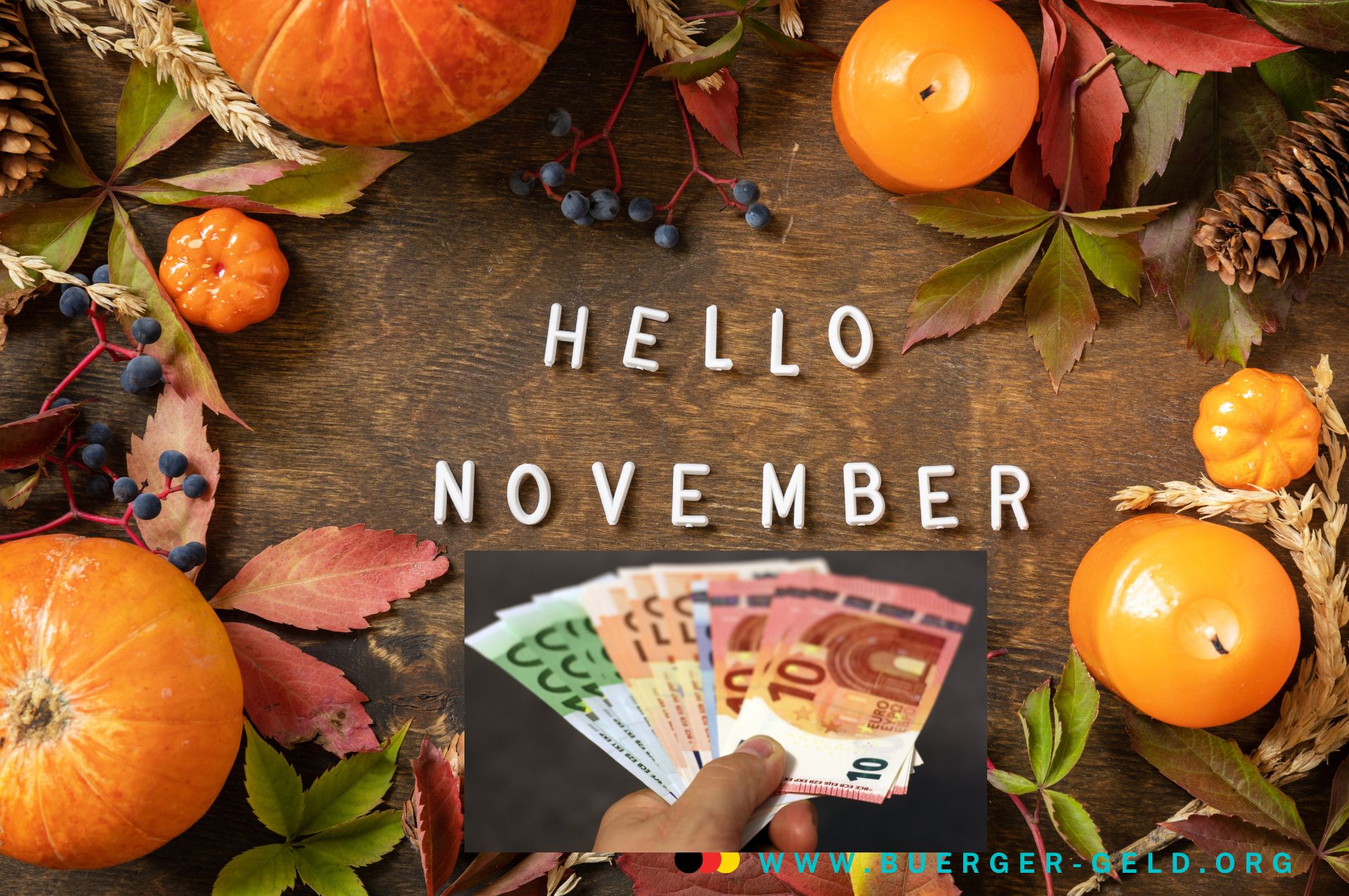 Herbstfrüchte mit Schrift Hello November und Geldscheinen