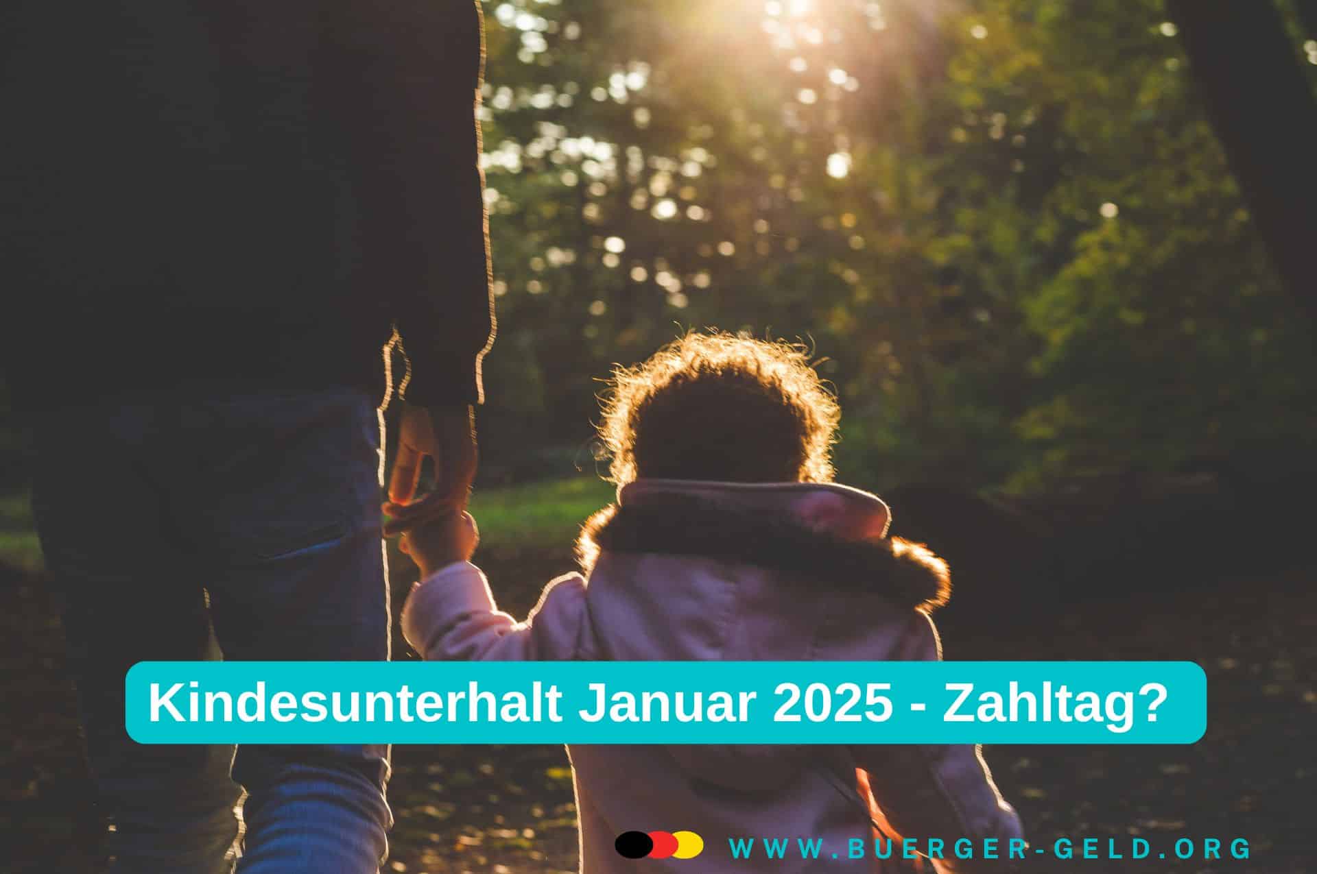 Kindesunterhalt: wann Zahlung für Januar 2025?